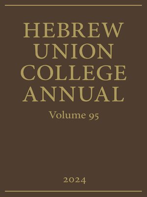 cover image of Hebrew Union College Annual Volume 95